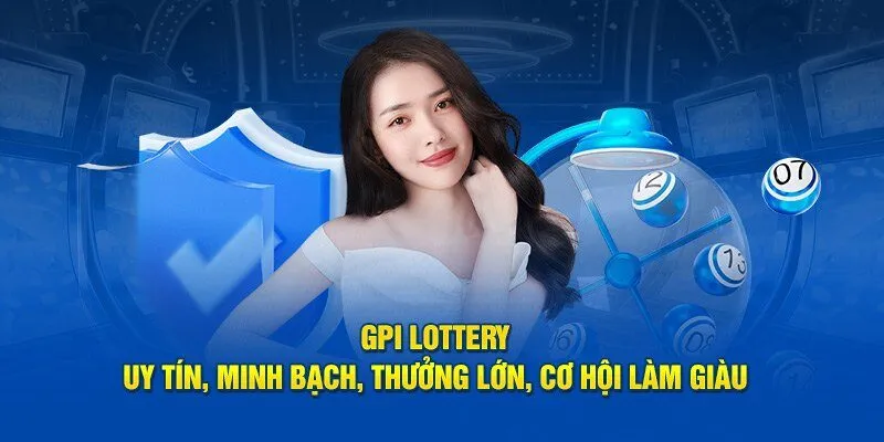 GPI Lottery có gì khác biệt?