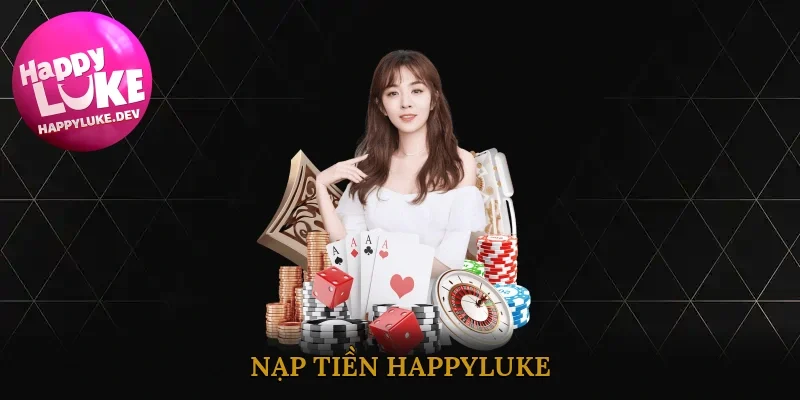 Nạp Tiền Happyluke