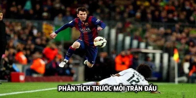 Phân tích trước mỗi trận đấu