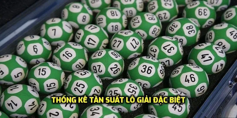 Thống kê tần suất lô giải đặc biệt